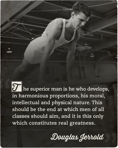 Douglas jerrold quote superior man. 