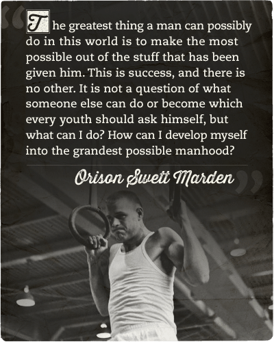 Quote about make the most possible by orison swett marden.