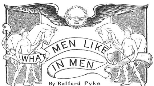 Understanding what men like in men is an engaging topic for discussion and debate.