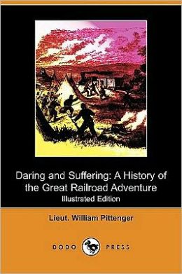 Daring and suffering by William Pittenger, book cover.