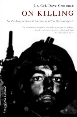 On killing the psychological cost of learning to kill in war and society by Dave Grossman, book cover.