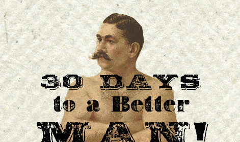 A transformative journey towards becoming a better man in just 30 Days.