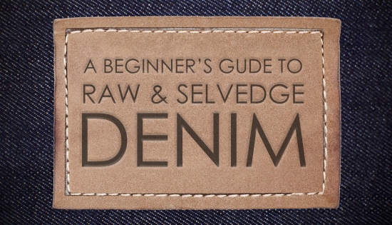 Raw and Selvedge Denim | The Art Manliness