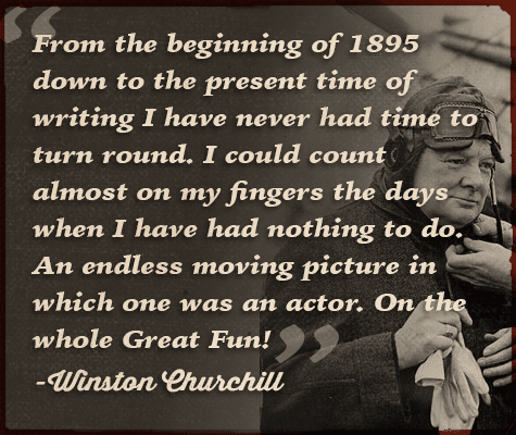 Winston Churchill quote endless moving picture.