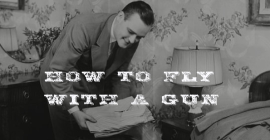 How to travel with a gun.