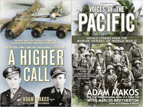 Adam Makos a higher call & voices of the pacific.