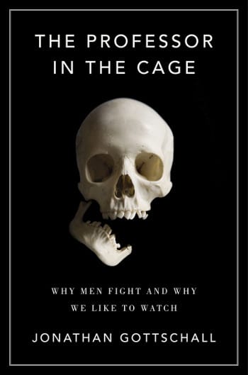 The professor in the cage, book cover by Jonathan Gottschall.