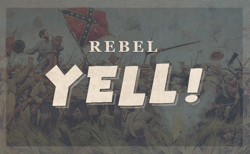 Confederate rebel yell.