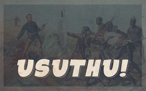 Usuthu zulu battle cry.