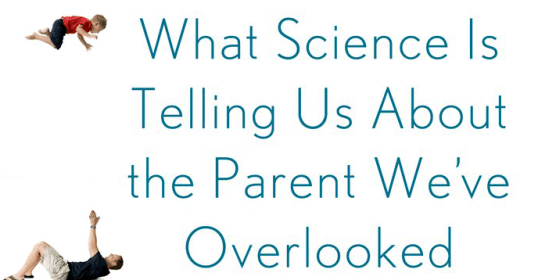 Listen to Paul Raeburn's podcast about fathers and discover what science is revealing about the overlooked parent.