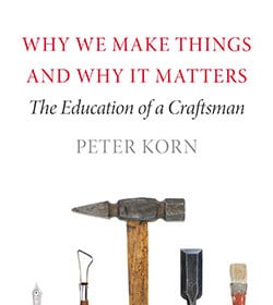 Why we make things and why it matters