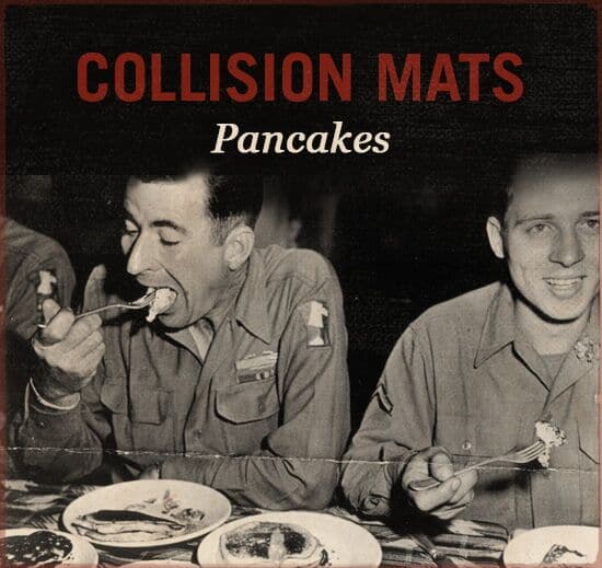 Collision mats WWII slang pancakes.
