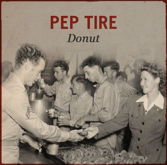 Pep tire WWII slang donut.