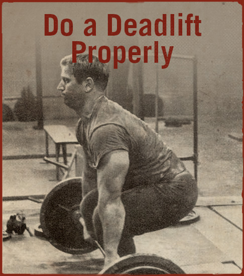 Do a deadlift properly.