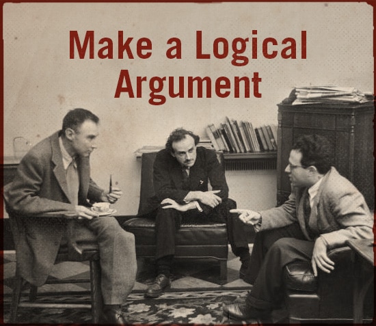 Make a logical argument.