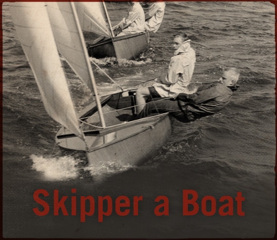 Skipper a boat.