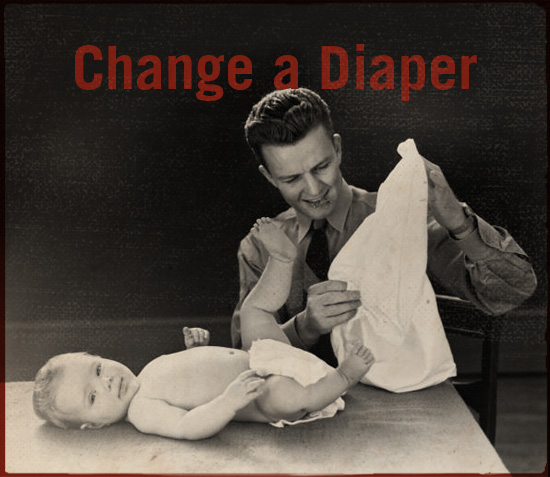 Change a diaper.
