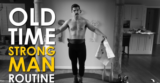 Watch a video of an old-time strongman performing their morning routine.
