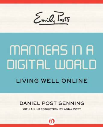 Manners in a Digital World By Daniel Post, Book cover.