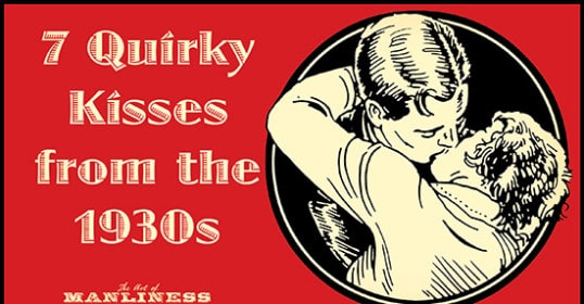 7 quirky kisses from the 1930s.
