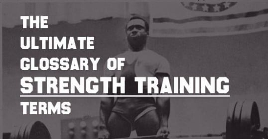 The ultimate glossary of strength training terms is a comprehensive resource.