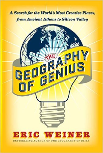 Book cover, the geography of genius by Eric weiner.