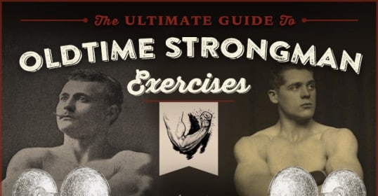 Discover the ultimate guide to forgotten strongman exercises for old-time fitness enthusiasts.