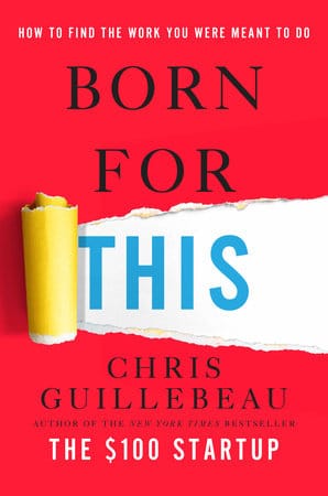 Book cover, born for this by Chris guillebeau.