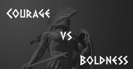 Comparison between courage and boldness - embodying Spartan bravery in action.