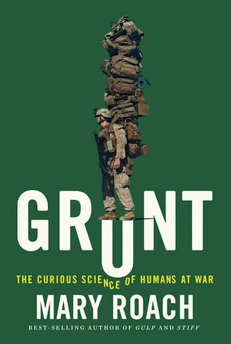 Grunt: The Curious Science of Humans at War book cover Mary Roach.