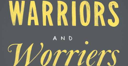 The cover of warriors and worriers podcast.