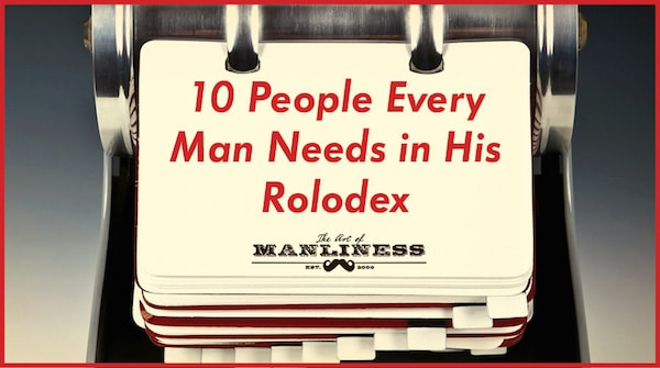 10 People Every Man Needs in His Rolodex poster.