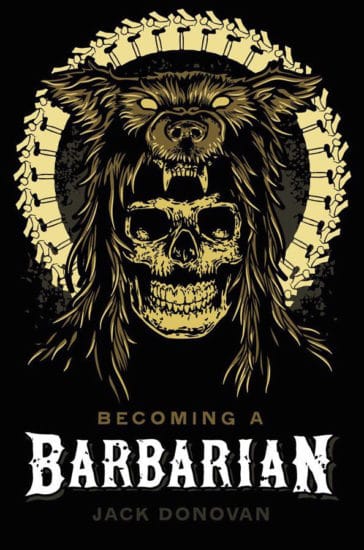 Becoming a Barbarian book cover by Jack Donovan.