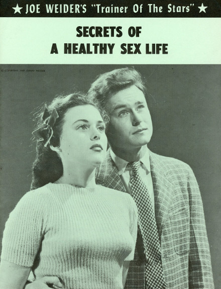 Joe weider secrets of a healthy sex life pamphlet.