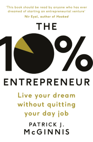 The 10% Entrepreneur by Patrick J. McGinnis, book cover.