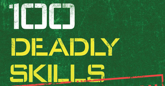Check out the cover of "100 Deadly Skills," a book written by a former Navy SEAL with expertise in survival tactics.
