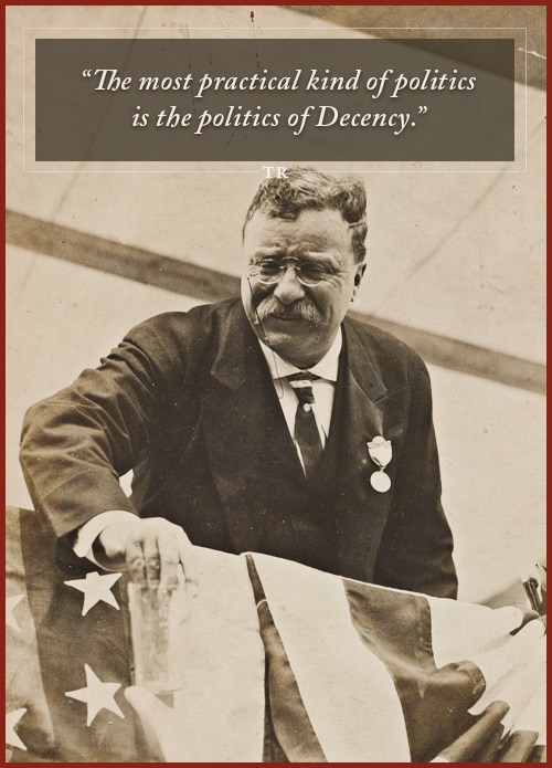 Quote by Theodore Roosevelt standing & leaning on the flag.