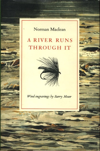 A River Runs Through It by Norman Maclean, book cover.