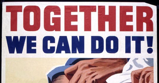 A poster that says together we can do it, inspired by the Greatest Generation.
