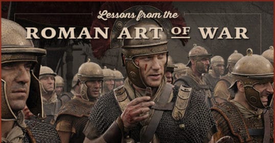 Discover valuable lessons from the ancient Roman art of war.