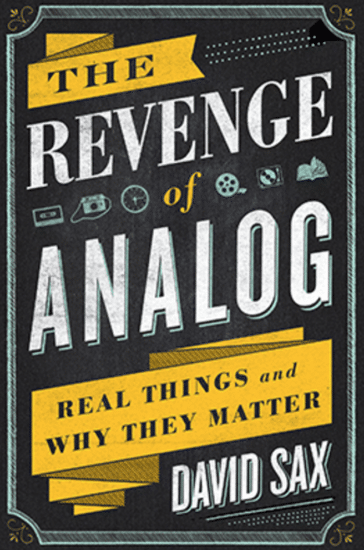 The revenge of analog book cover by david sax.