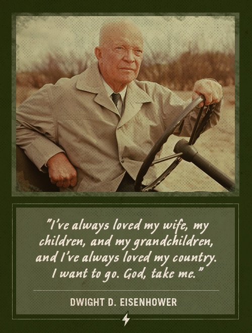 Dwight ike eisenhower last words i've always loved my wife.