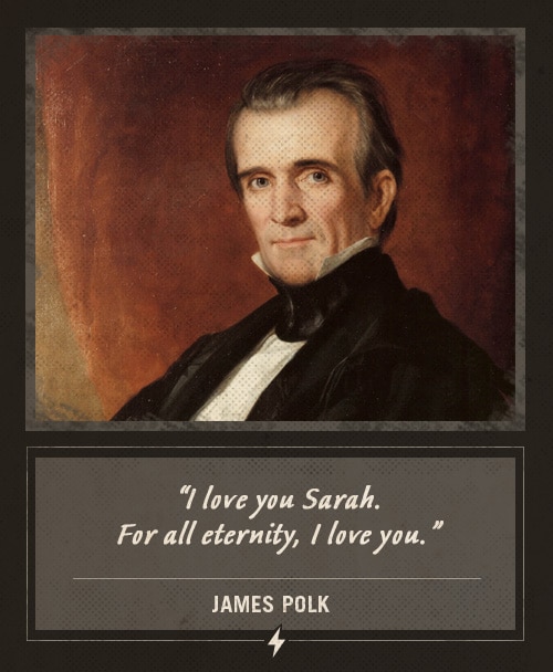 James polk last words for all eternity i love you.