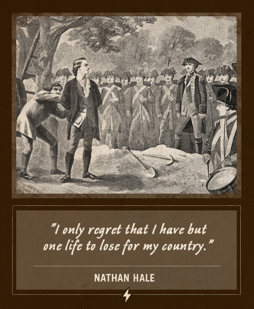 Nathan hale last words one life to lose for my country.