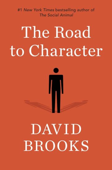 The Road to Character By David Brooks.