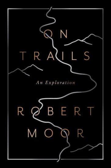 On trails, book cover by Robert moor.