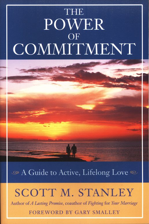 Power of commitment book cover scott m stanley.