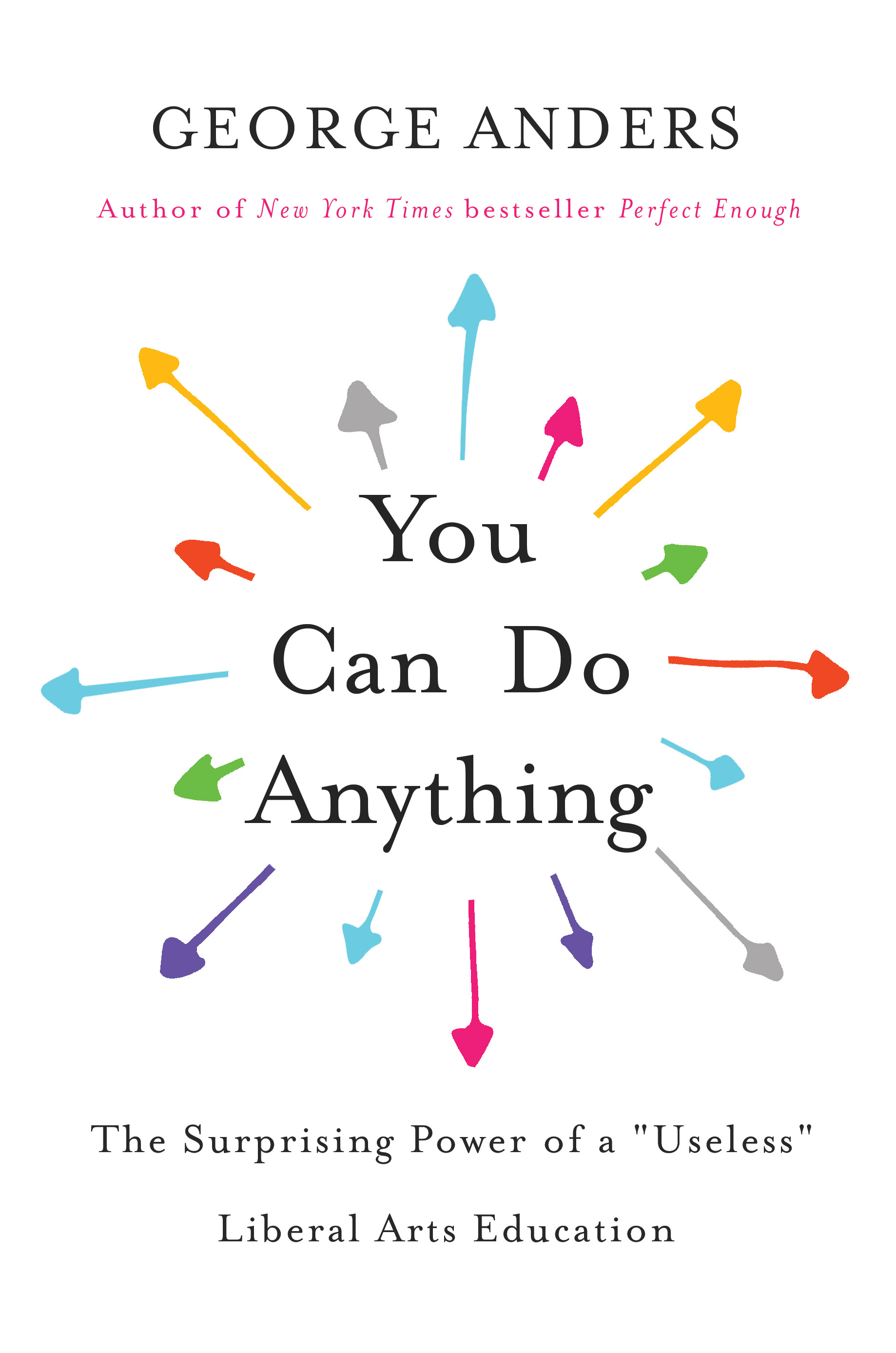 You can do anything george anders, book cover.