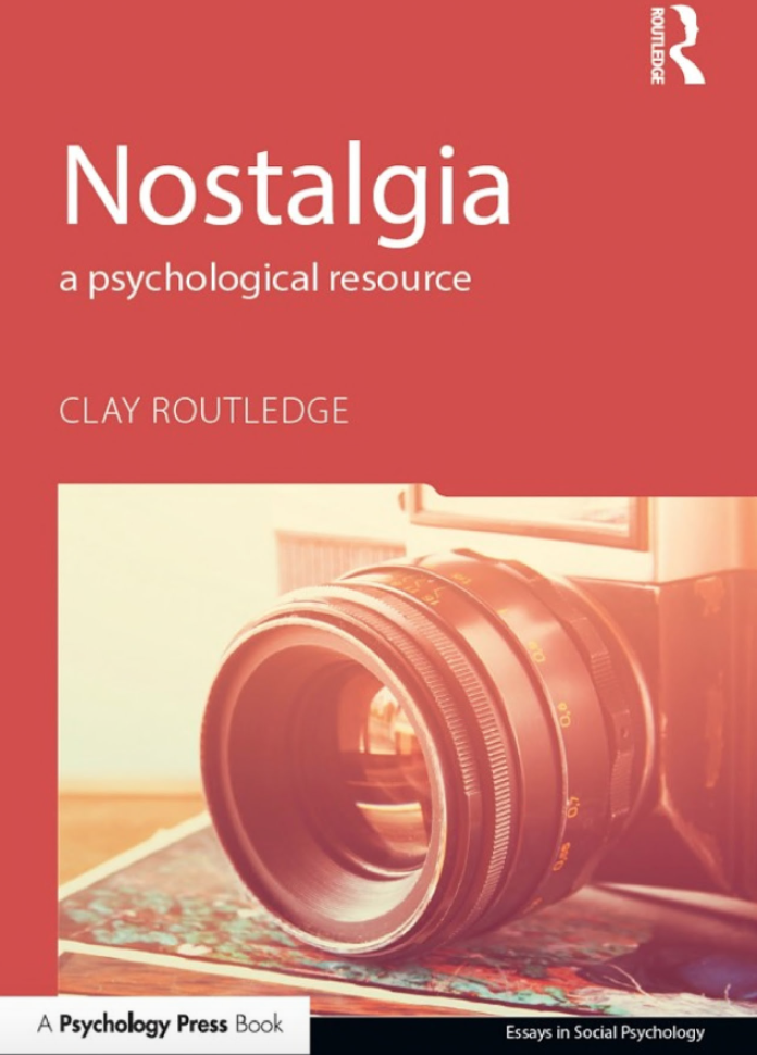 Nostalgia a psychological resource by Clay Routhledge, book cover.
