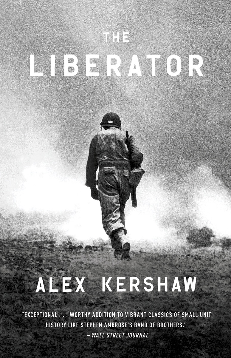 Book cover of The liberator by Alex kershaw.